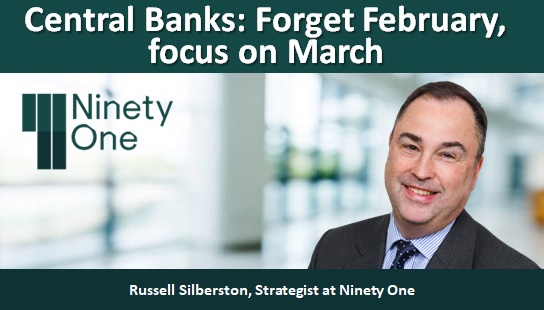 Central Banks: Forget February, focus on March