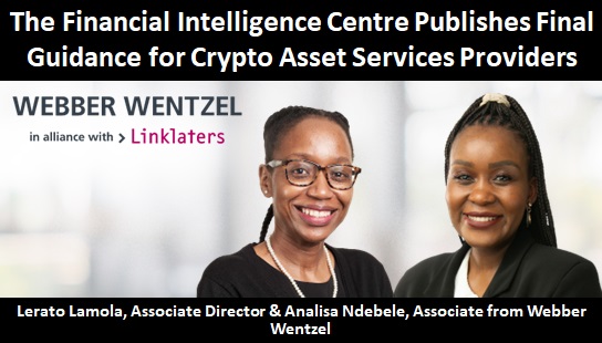The Financial Intelligence Centre Publishes Final Guidance for Crypto Asset Services Providers