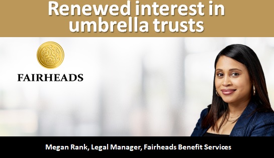 Renewed interest in umbrella trusts