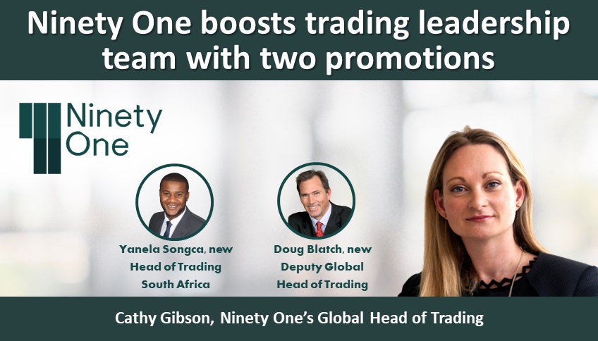 Ninety One boosts trading leadership team with two promotions