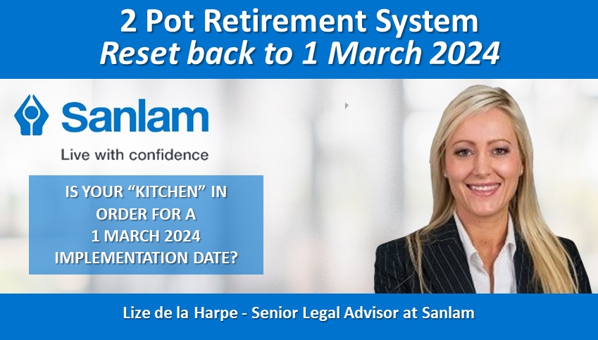 2 Pot Retirement System – Reset back to 1 March 2024