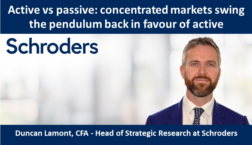Active vs passive: concentrated markets swing the pendulum back in favour of active