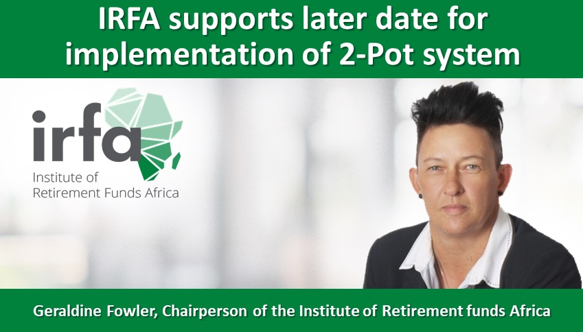 Leading Industry body calls upon policymakers to reconsider the implementation date of the two-pot retirement system