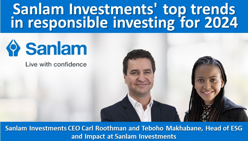 Sanlam Investments’ top trends in responsible investing for 2024