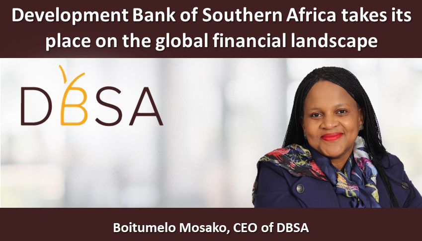 Development Bank of Southern Africa takes its place on the global financial landscape