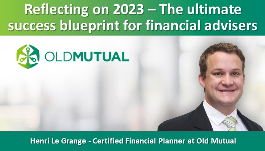 Reflecting on 2023 – The ultimate success blueprint for financial advisers
