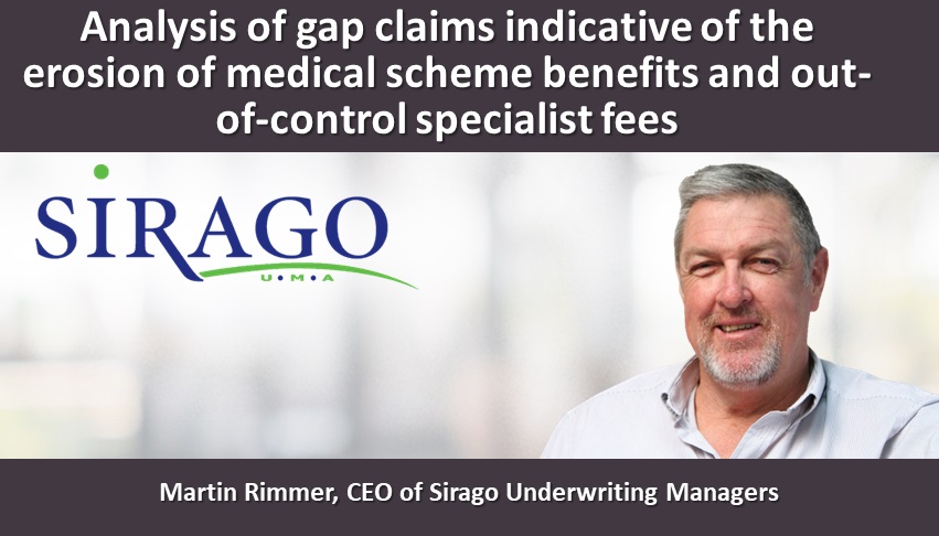 Analysis of gap claims indicative of the erosion of medical scheme benefits and out-of-control specialist fees