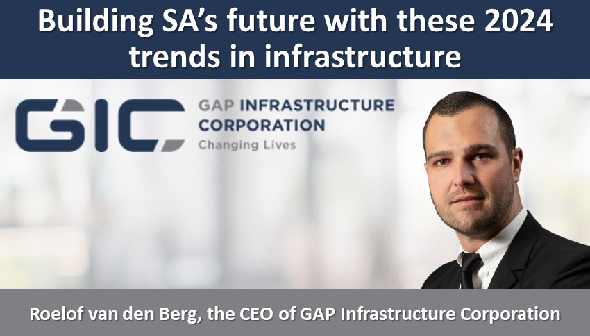 Building SA’s future with these 2024 trends in infrastructure