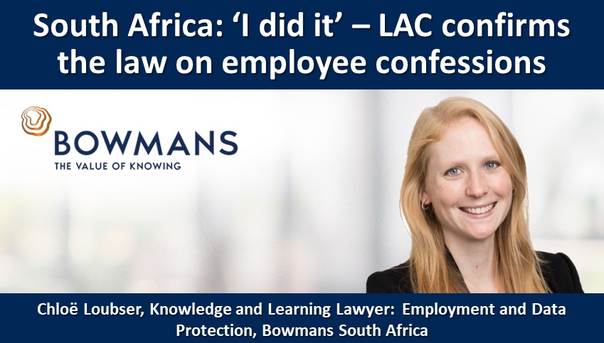 South Africa: ‘I did it’ – LAC confirms the law on employee confessions