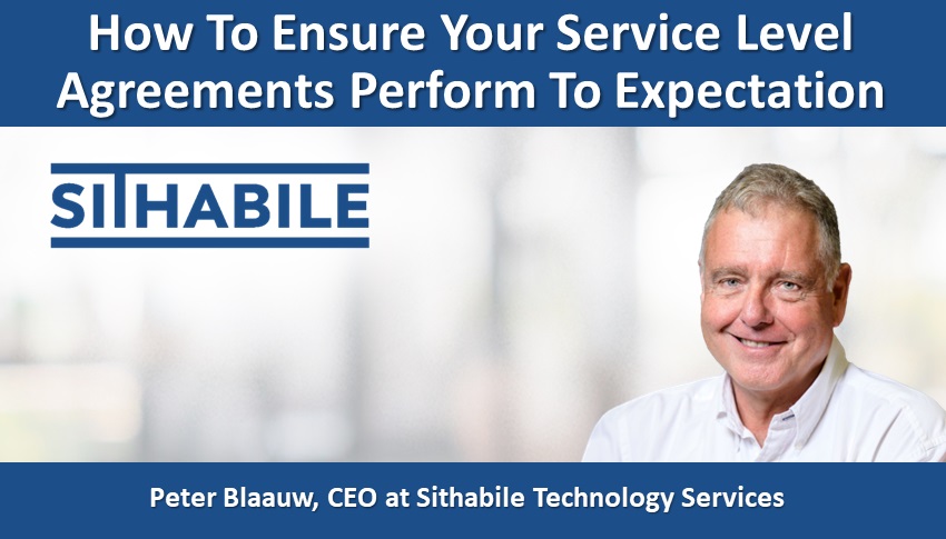 How To Ensure Your Service Level Agreements Perform To Expectation