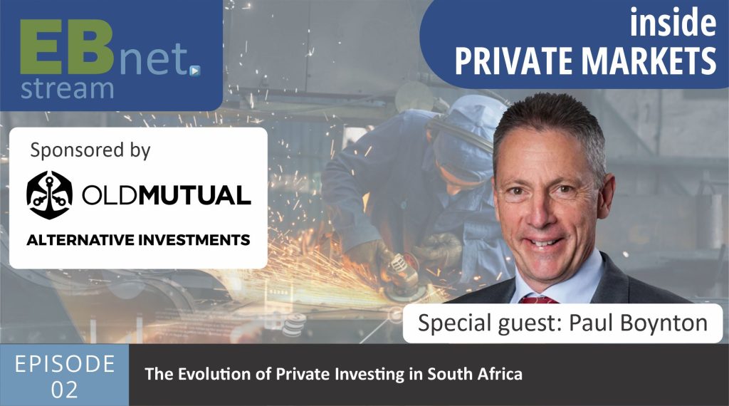 Inside Private Markets Ep 2 - The Evolution of Private Market Investing in South Africa