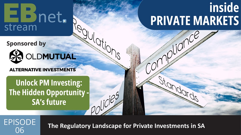 Inside Private Markets Ep 6 - The Regulatory Landscape for Private Investments in SA