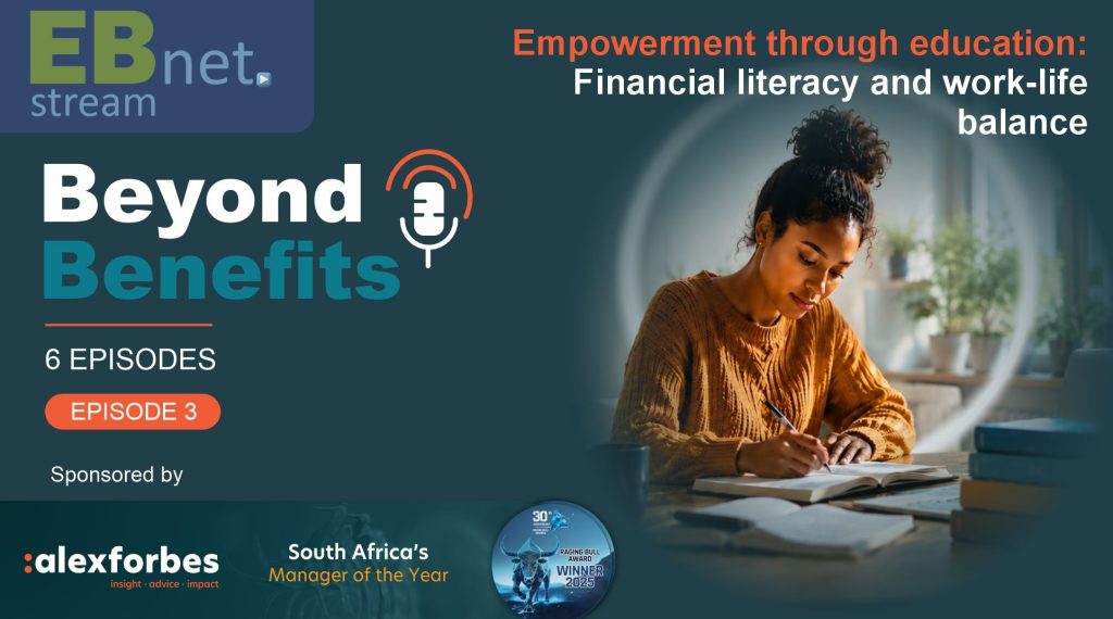Beyond Benefits Ep 3 - Empowerment through education: Financial literacy & work-life balance